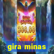 gira minas